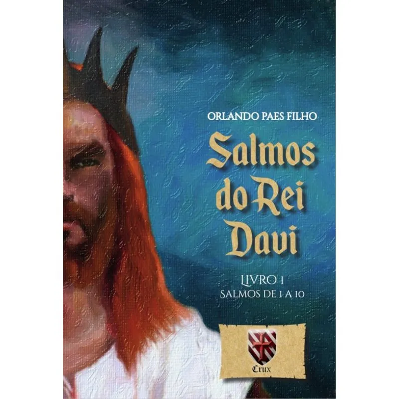 Salmos Do Rei Davi - Crux