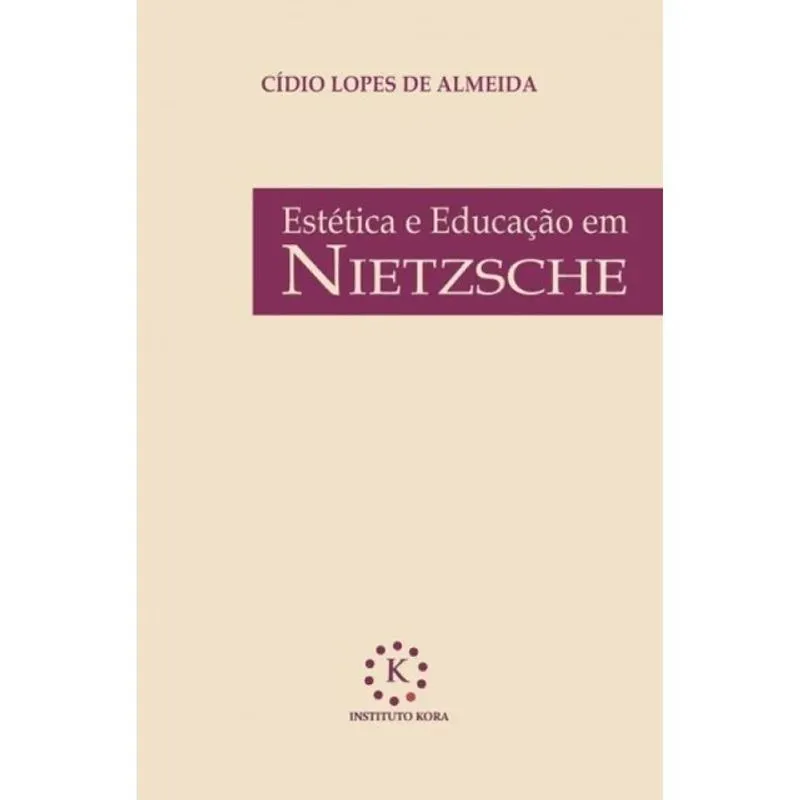 ESTETICA E EDUCAÇAO EM NIETZSCHE
