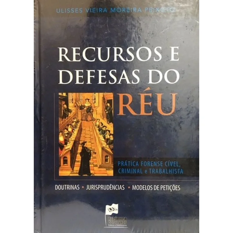 Livro Recursos E Defesas Do Réu