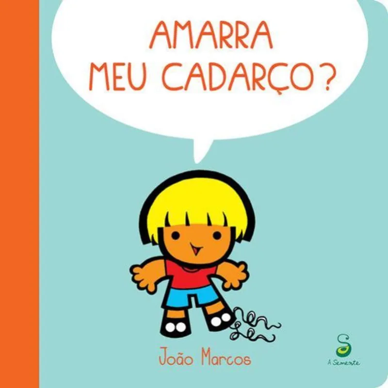 AMARRA MEU CADARÇO?