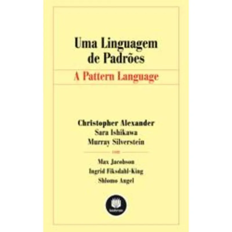 Uma Linguagem De Padroes: A Pattern Language