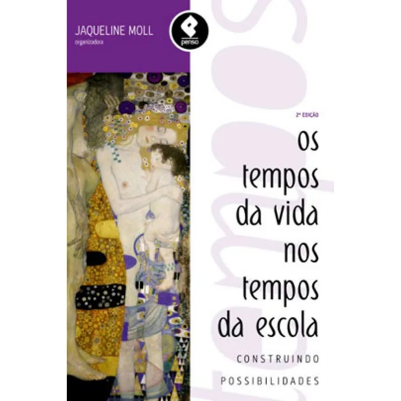 OS TEMPOS DA VIDA NOS TEMPOS DA ESCOLA