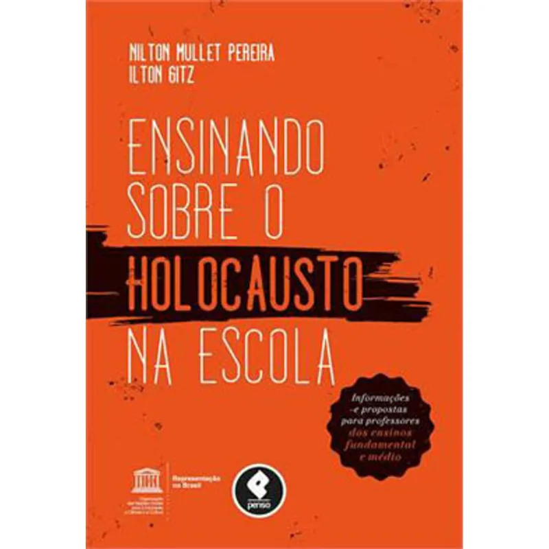 ENSINANDO SOBRE O HOLOCAUSTO NA ESCOLA