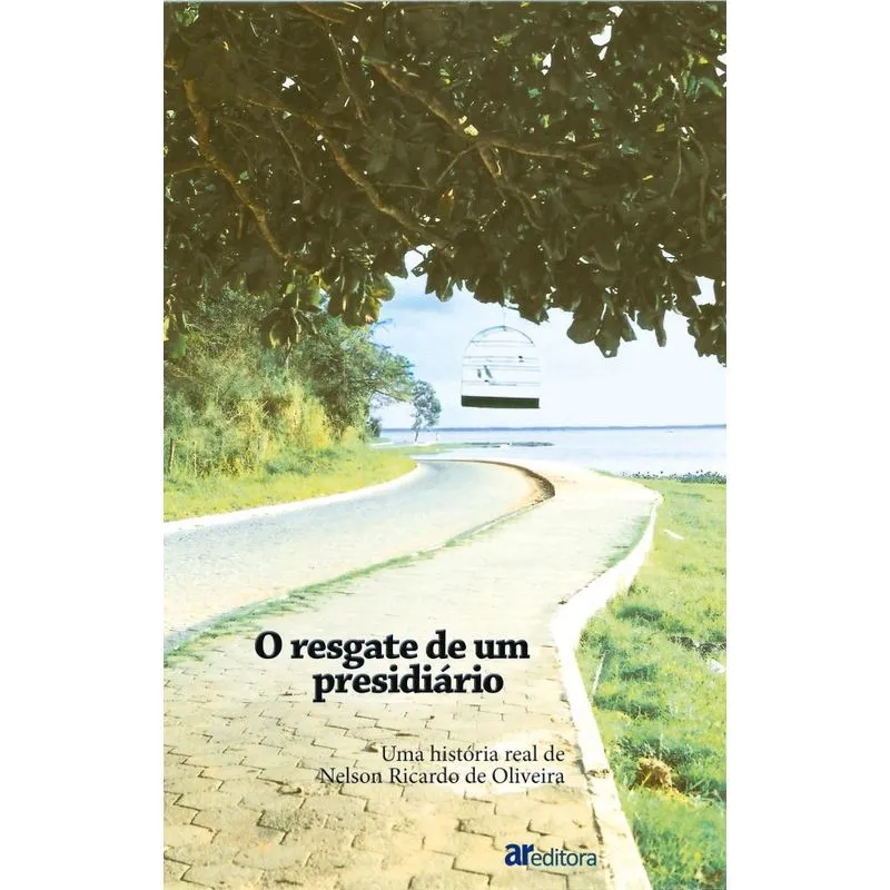 O resgate de um presidiário