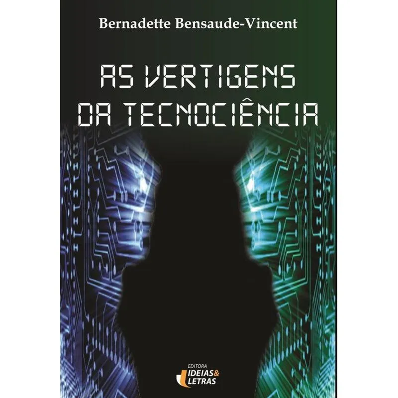 Vertigens Da Tecnociencia, As