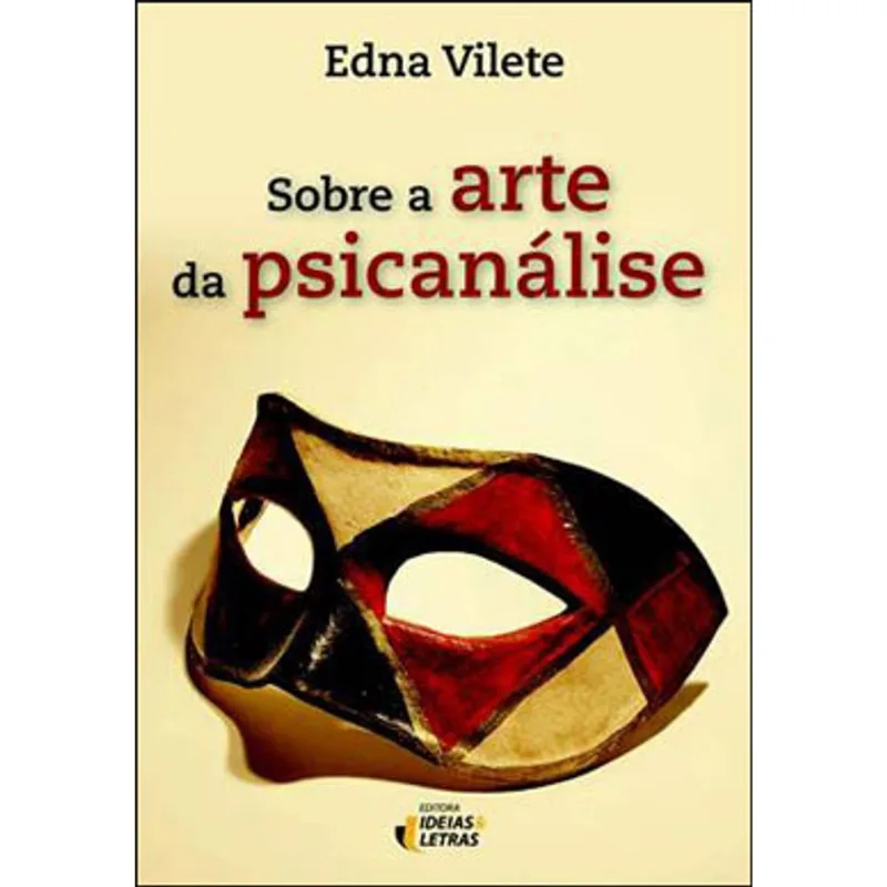 SOBRE A ARTE DA PSICANÁLISE