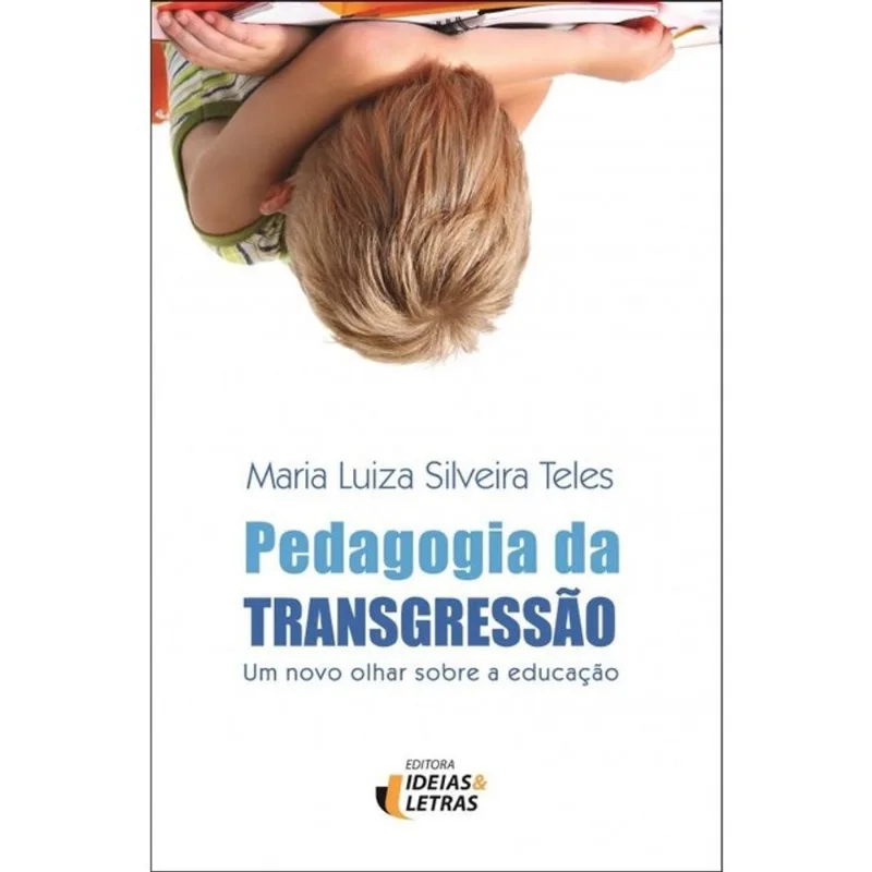PEDAGOGIA DA TRANSGRESSÃO