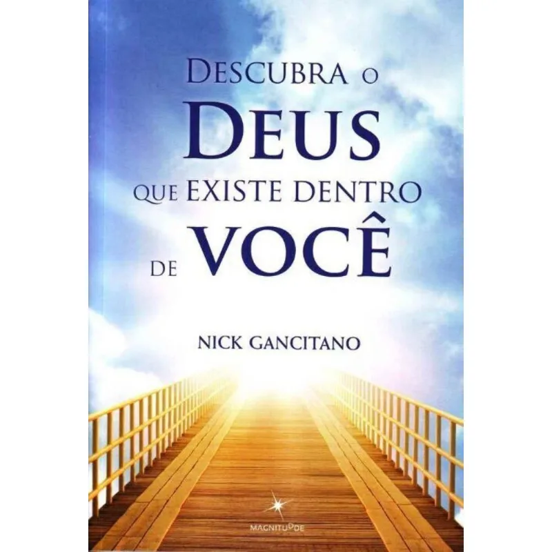 Descubra O Deus Que Existe Dentro De Você