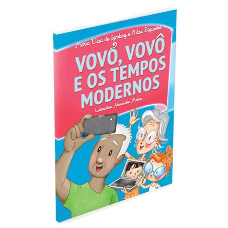 VOVÓ, VOVÔ E OS TEMPOS MODERNOS