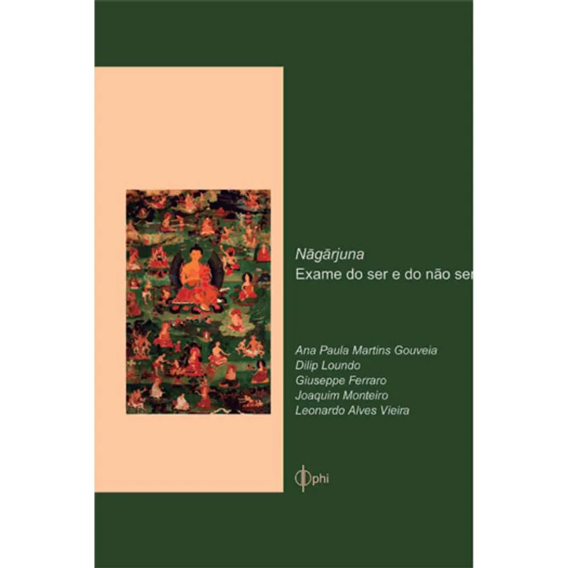 NAGARJUNA - EXAME DO SER E DO NÃO SER