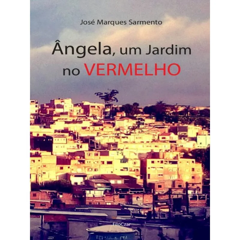 ÂNGELA, UM JARDIM NO VERMELHO