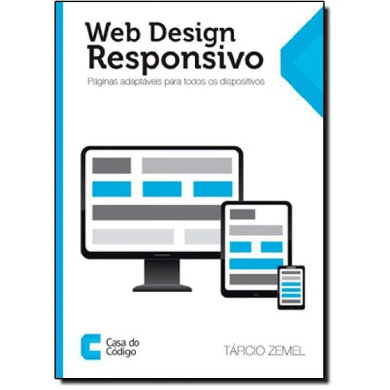 Web Design Responsivo: Páginas Adaptáveis Para Todos os Dispositivos