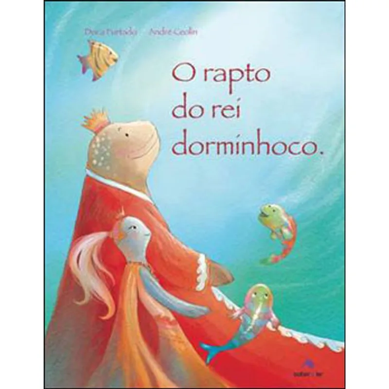 O RAPTO DO REI DORMINHOCO
