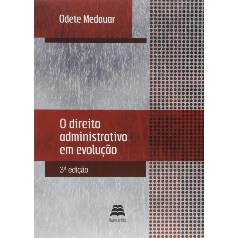 Direito Administrativo Em Evolução, O