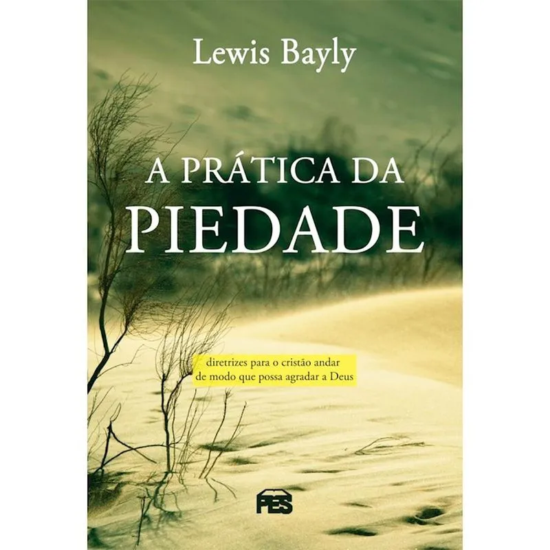 A Pratica da Piedade Lewis Bayly