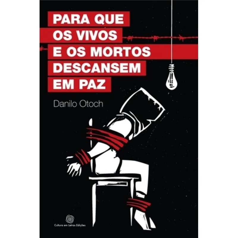 PARA QUE OS VIVOS E OS MORTOS DESCANSEM EM PAZ