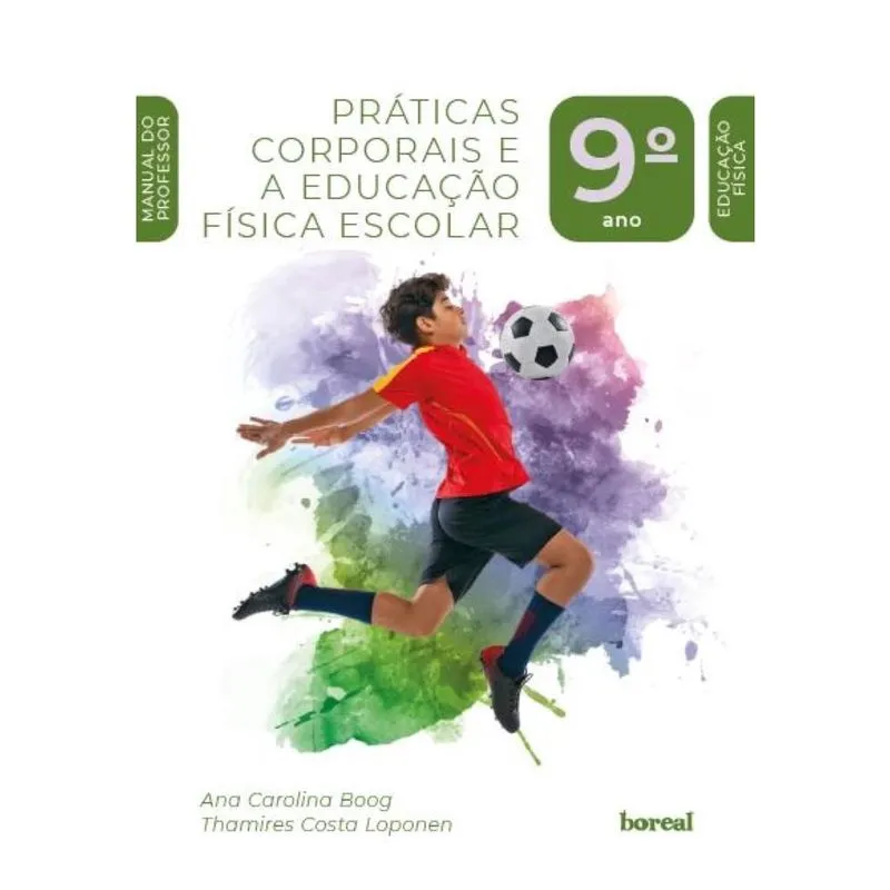 Práticas corporais e a Educação Física escolar - 9º ano