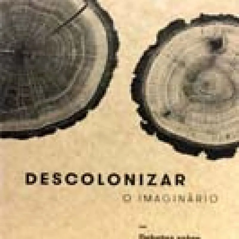 Descolonizar o Imaginário