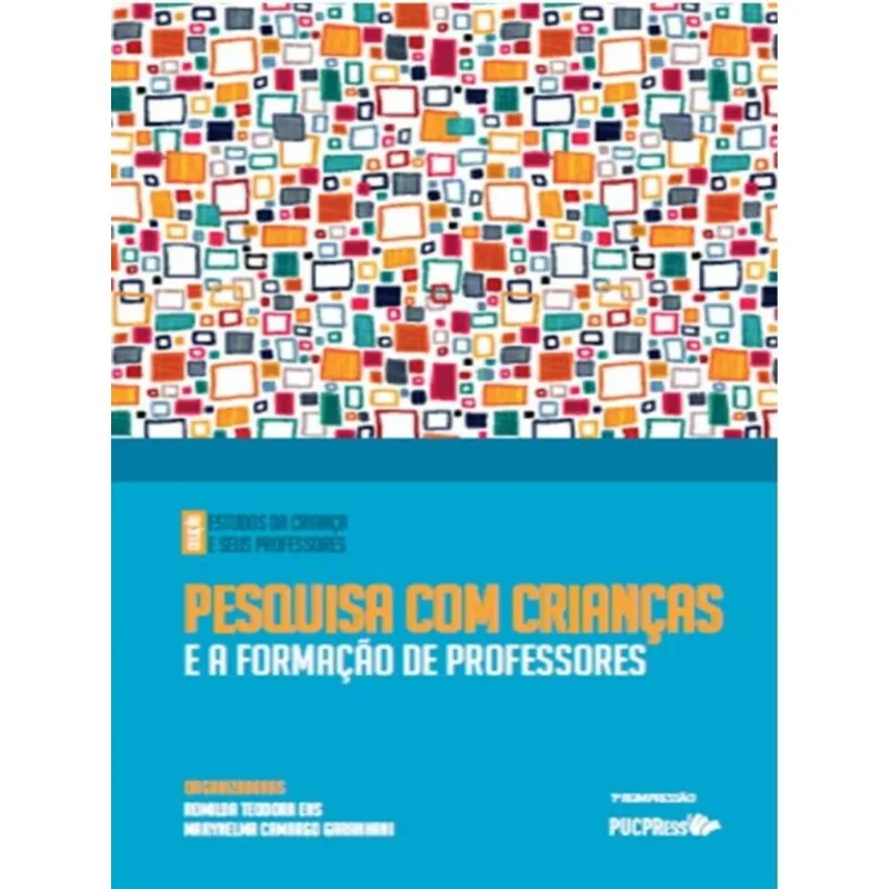 PESQUISA COM CRIANÇAS E A FORMAÇÃO DE PROFESSORES