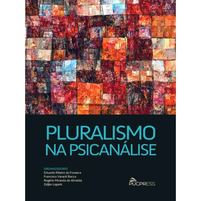 PLURALISMO NA PSICANÁLISE