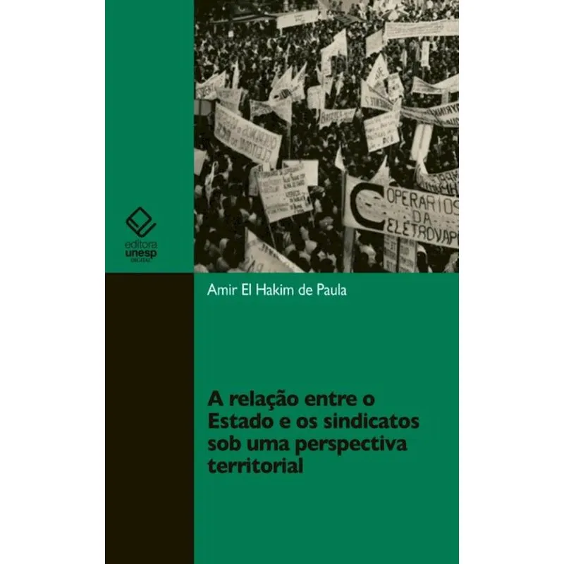 A relação entre o estado e os sindicatos sob uma perspectiva territorial