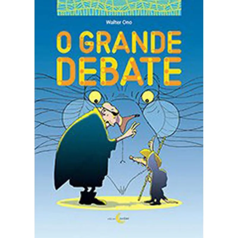 GRANDE DEBATE, O