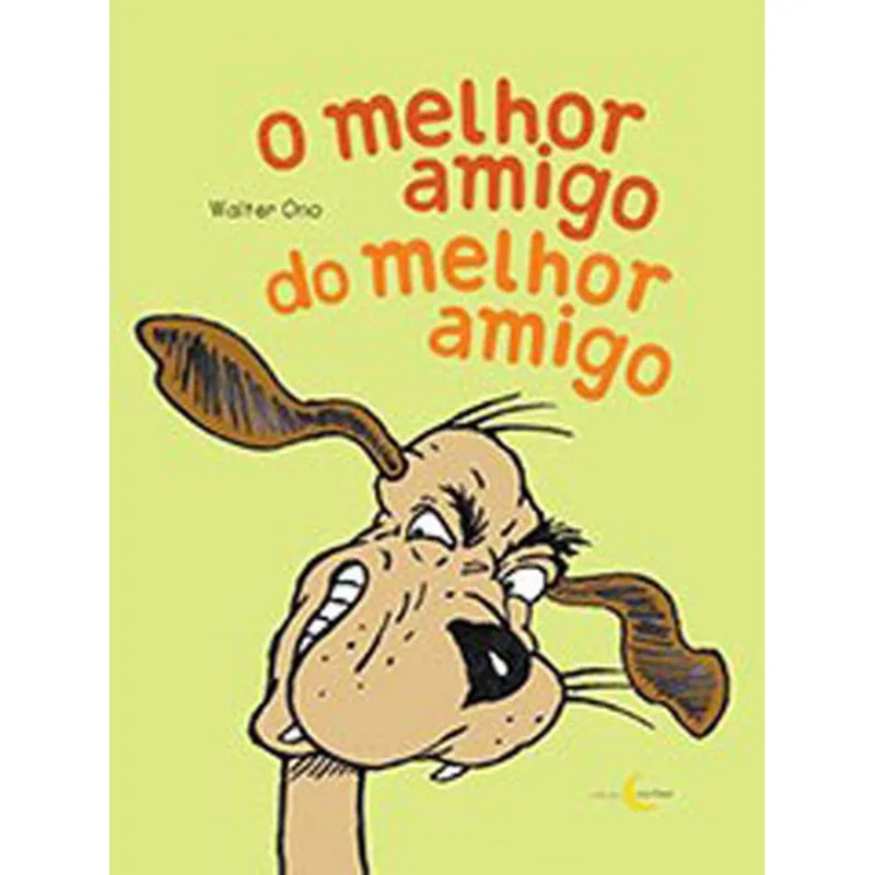 MELHOR AMIGO DO MELHOR AMIGO, O