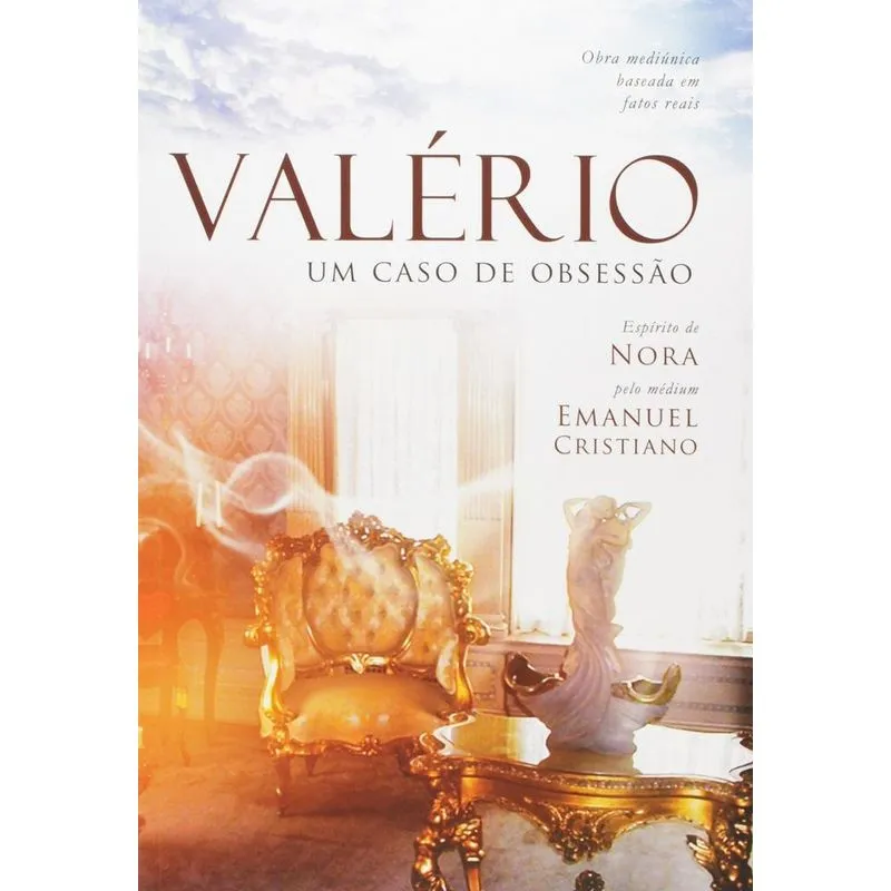 Valério. Um Caso de Obsessão