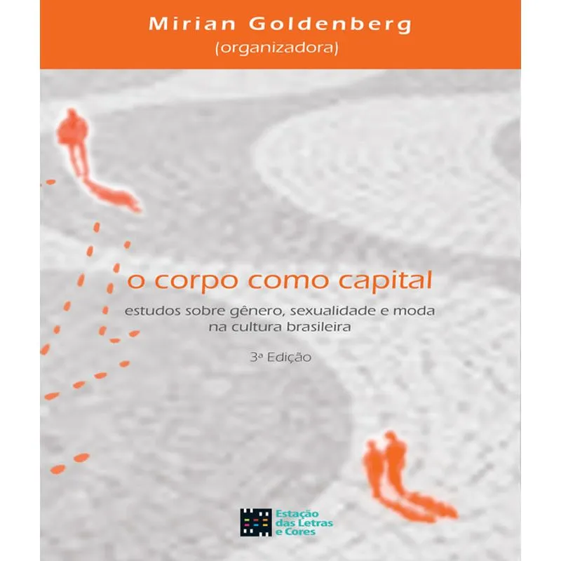 Corpo Como Capital, O - 03 Ed