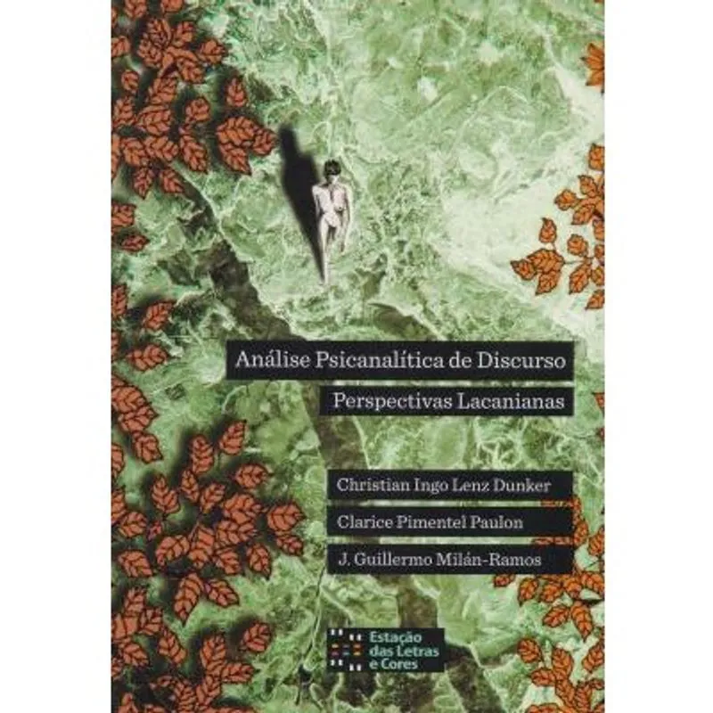 Análise Psicanalítica de Discurso. Perspectivas Lacanianas