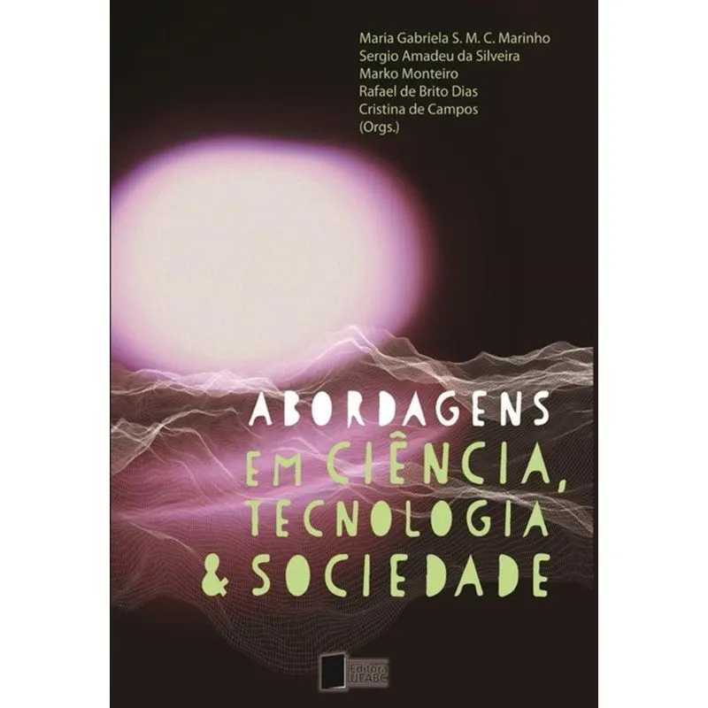 Abordagens em ciência, tecnologia e sociedade