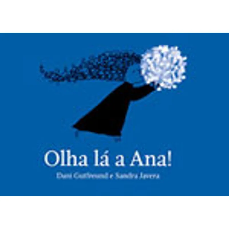 OLHA LA A ANA!