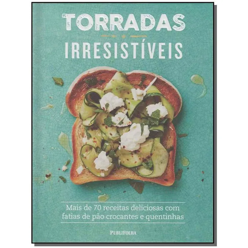 Torradas Irresistíveis