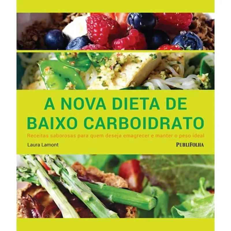 Nova Dieta De Baixo Carboidrato, A