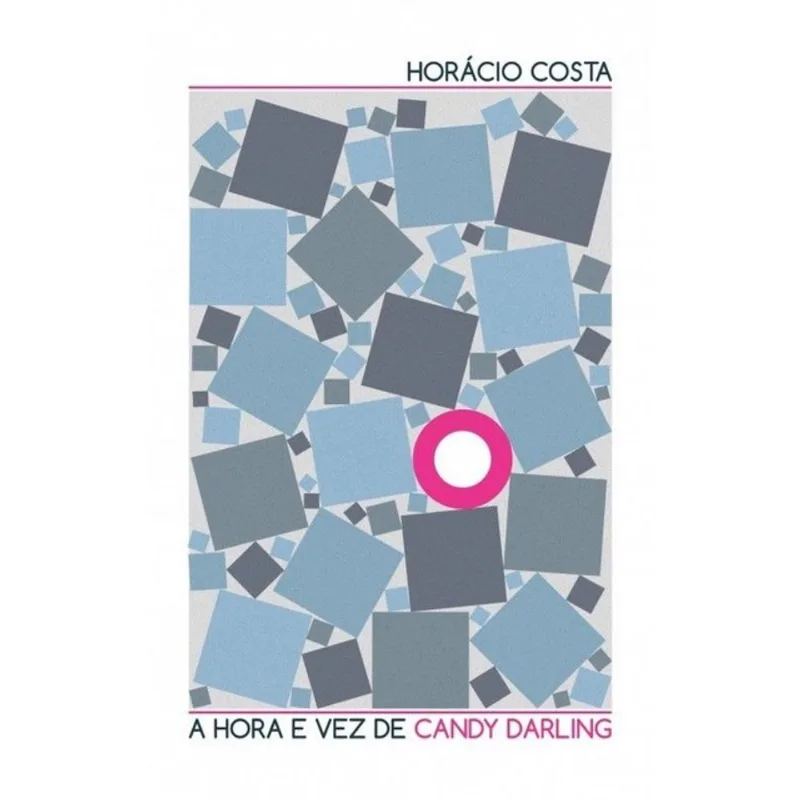 A HORA E VEZ DE CANDY DARLING - VOL. 11