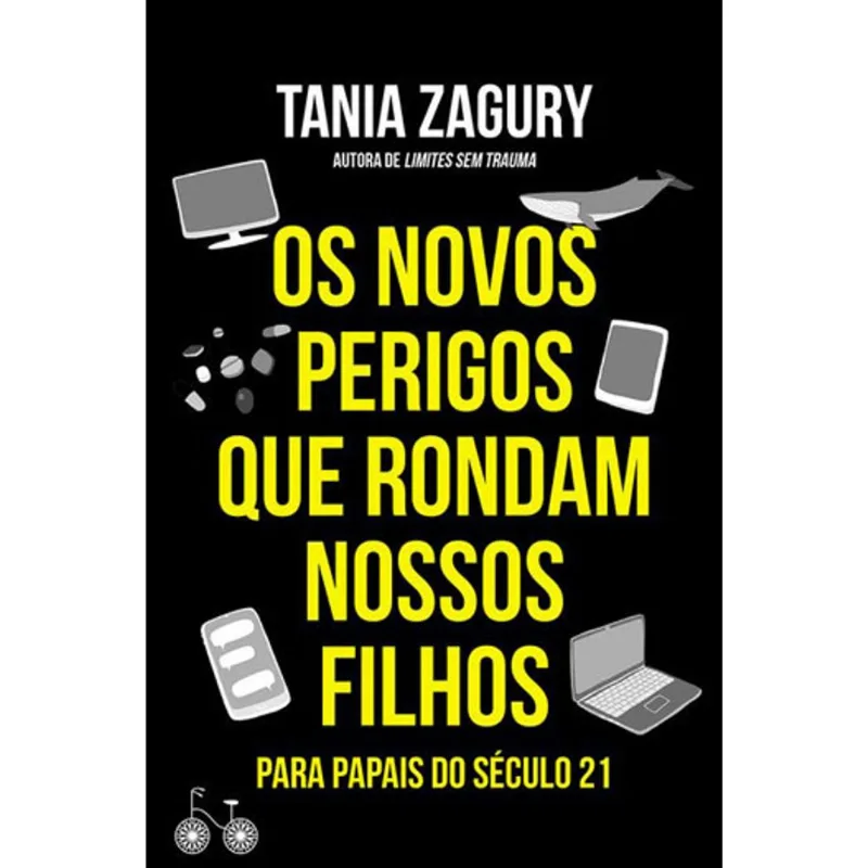 OS NOVOS PERIGOS QUE RONDAM NOSSOS FILHOS