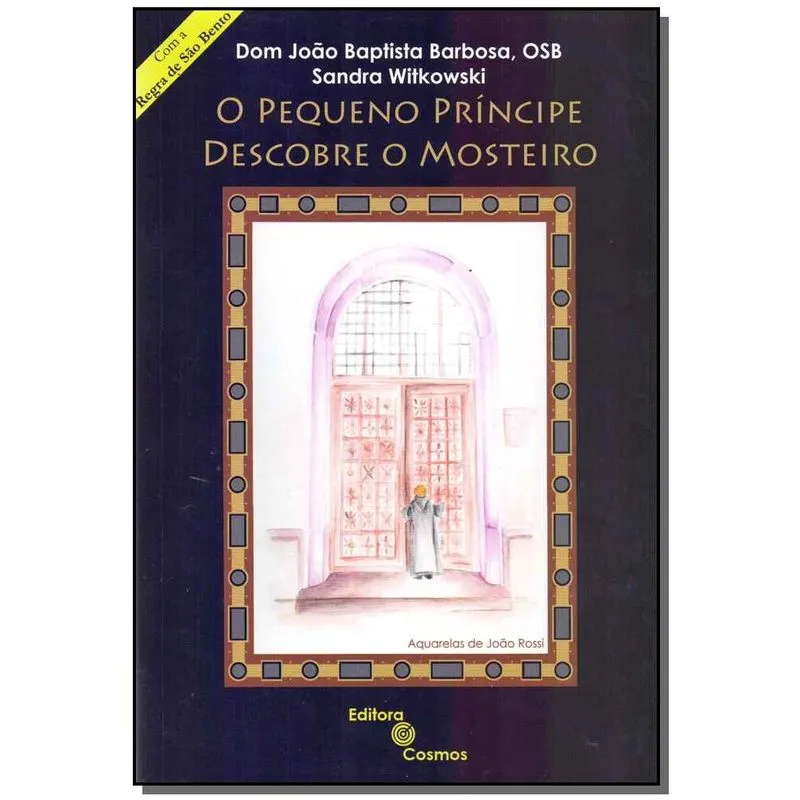 Livro - Pequeno Principe Descobre O Mosteiro, O