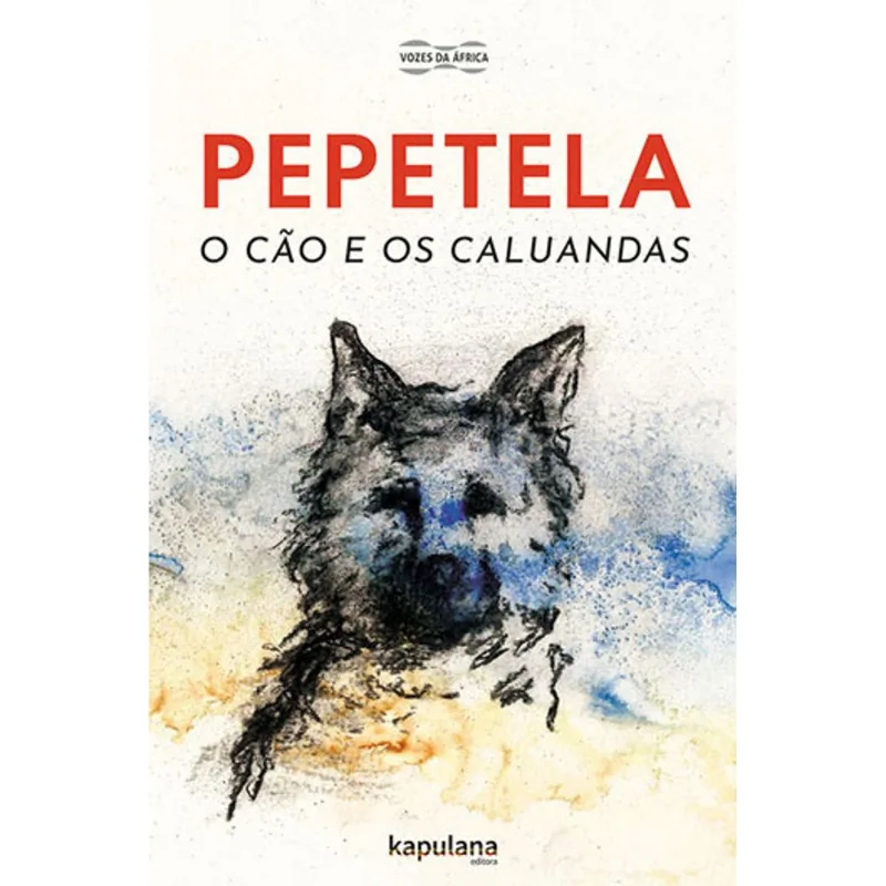 O CÃO E OS CALUANDAS