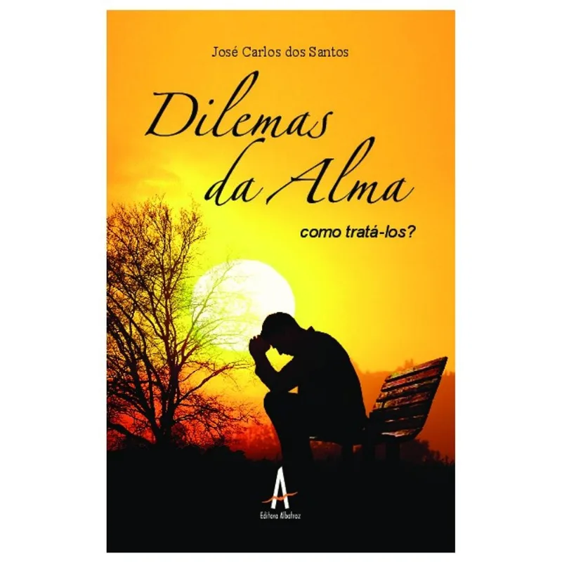 DILEMAS DA ALMA - COMO TRATÁ-LOS?