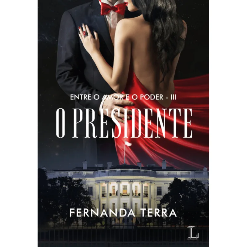 O Presidente: Entre o Amor e o Poder