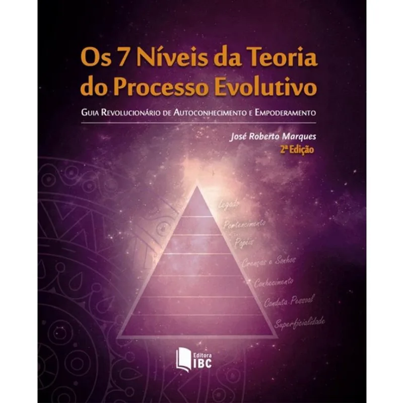 7 Niveis Da Teoria Do Processo Evolutivo, Os - Guia Revolucionario De Autoconhecimento E Empoderamen