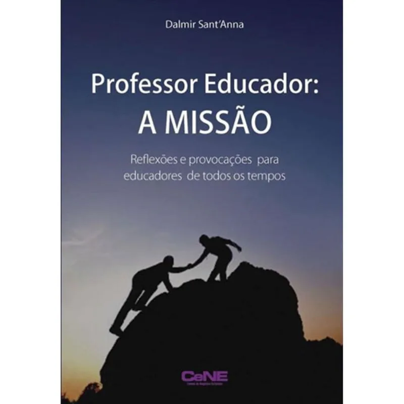 PROFESSOR EDUCADOR - A MISSAO