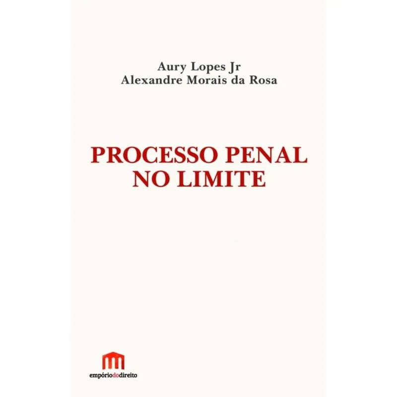 Processo penal no limite