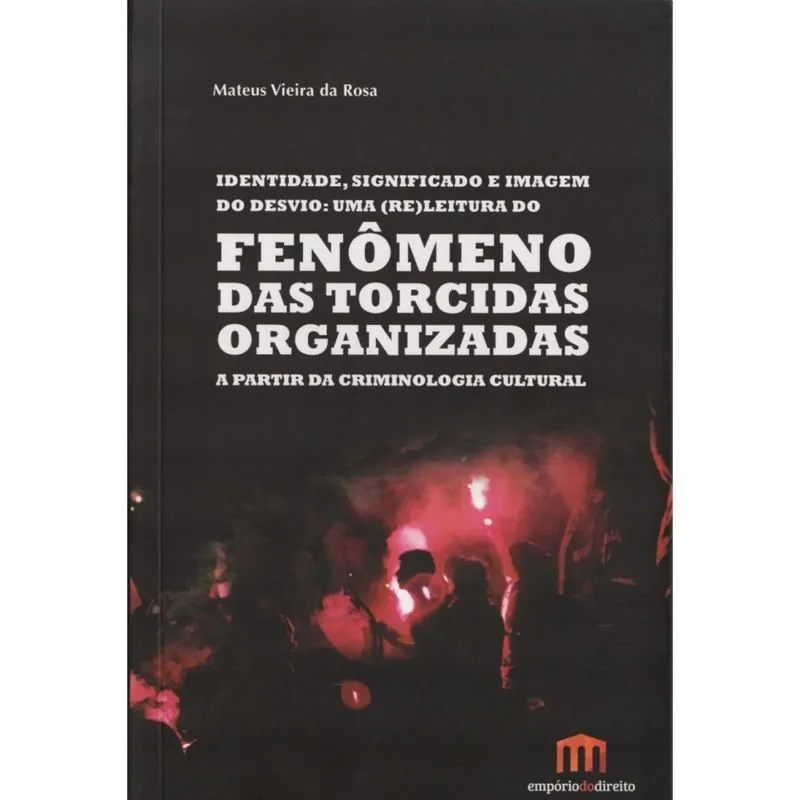 Fenômeno das torcidas organizadas