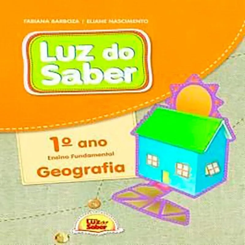 Luz do Saber - Geografia - 1º Ano