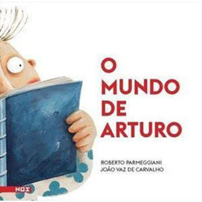 O MUNDO DE ARTURO