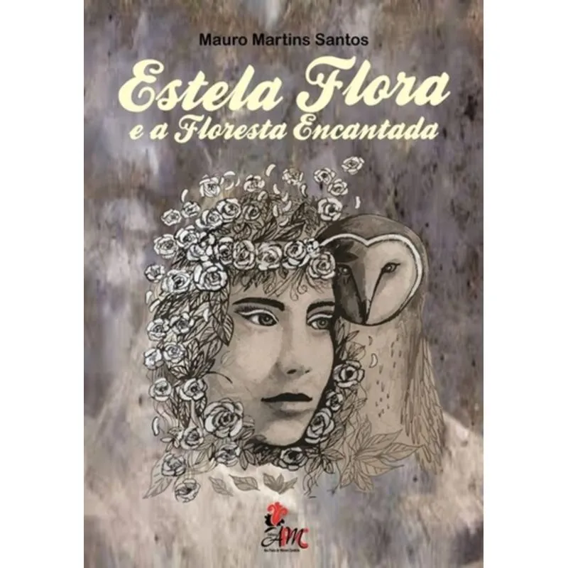 ESTELA FLORA E A FLORESTA ENCANTADA