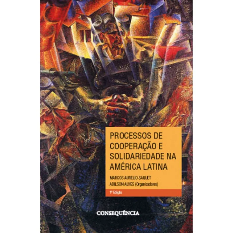 PROCESSOS DE COOPERAÇAO E SOLIDARIEDADE NA AMERICA LATINA