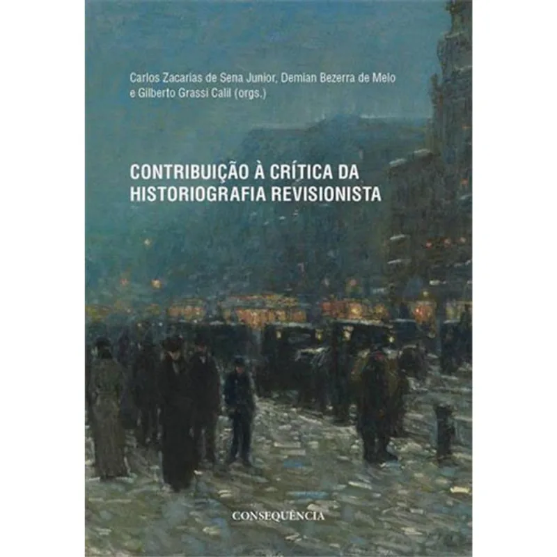CONTRIBUIÇAO A CRITICA DA HISTORIOGRAFIA REVISIONISTA