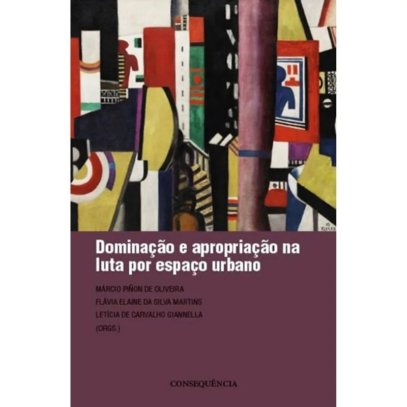 DOMINAÇAO E APROPRIAÇAO NA LUTA POR ESPAÇO URBANO